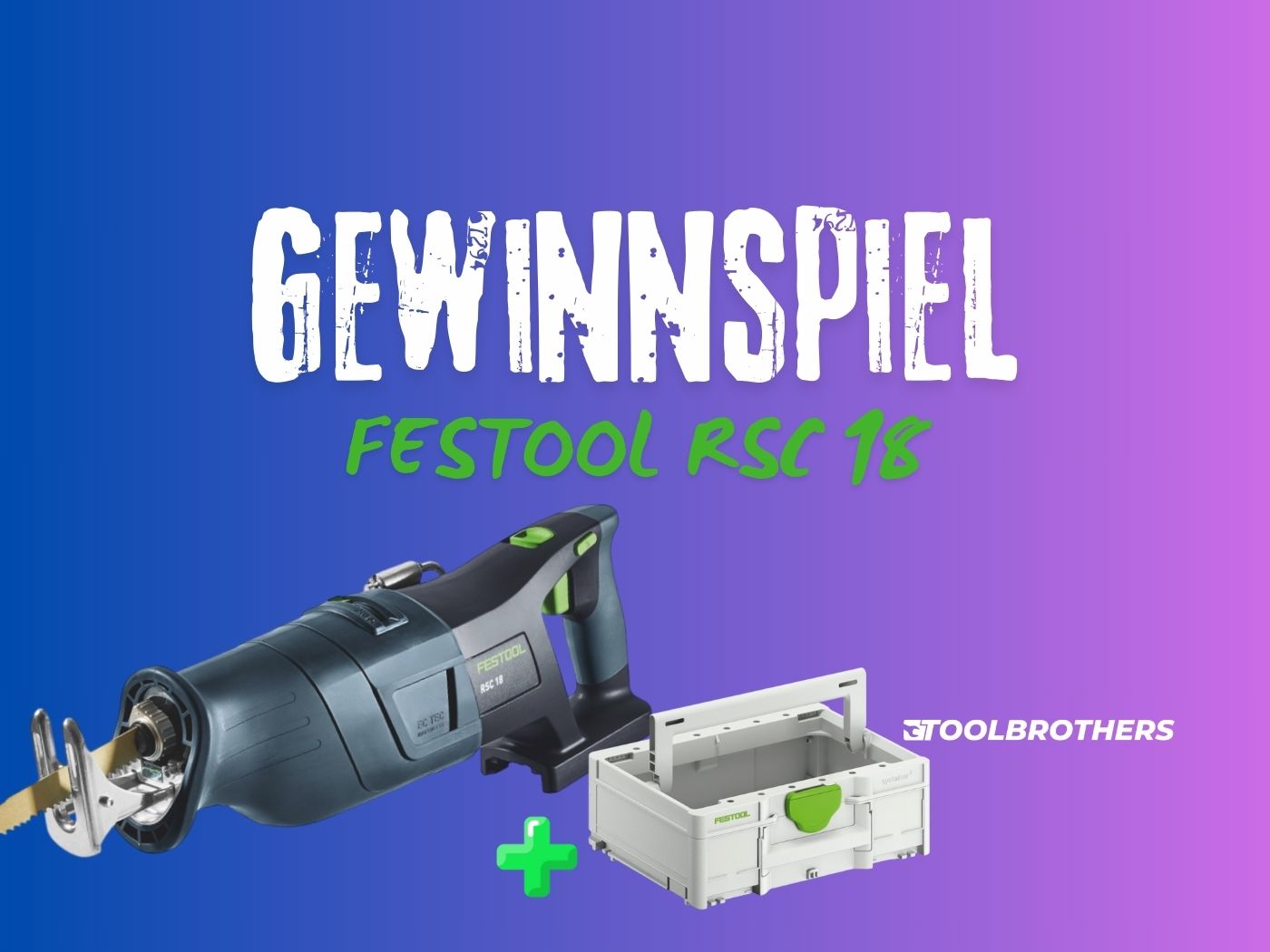 Gewinnspiel: Festool RSC 18 Akku Säbelsäge