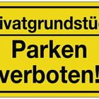Hinweiszeichen ( 3000277123 ) Privatgrundstück/Parken verboten! Kunststoff